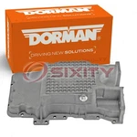 Dorman Engine Oil Pan For 2003-2005 Mazda 6 3.0l V6 Cylinder Block Wv. Fixed Price $130.47.