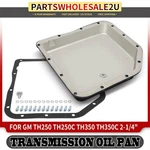 Transmission Oil Pan For Gm Th250 Th250c Th350 Th350c 2-1/4 Inch Depth Black. Fixed Price $75.99.