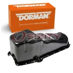 Dorman Engine Oil Pan For 1977-1979 Oldsmobile Starfire 5.0l V8 Cylinder Mm. Fixed Price $118.61.