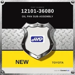 Genuine 2015-2021 Toyota Highlander Oil Pan Sub-assembly 12101-36080. Fixed Price $184.00.