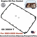 Engine Oil Pan Gasket Os 30954 T For Honda Accord Odyssey Ridgeline Crosstour. Fixed Price $33.59.