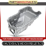 Engine Oil Pan For Ford Ranger 1995-1997 Mazda B2300 1994-1997 2.3l F57z6675fa. Fixed Price $124.99.