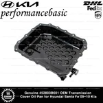 Genuine 452803b601 Oem Transmission Cover Oil Pan For Hyundai Santa Fe 09-10 Kia. Fixed Price $83.12.