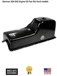 Dorman 264-042 Engine Oil Pan Fits Ford Models. Fixed Price $189.00.