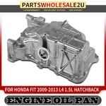 Engine Oil Pan Sump For Honda Fit 2009 2010 2011 2012 2013 1.5l Automatic Trans. Fixed Price $80.99.