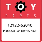 12122-62040 Toyota Plate, Oil Pan Baffle, No.1 1212262040, New Genuine Oem Part. Fixed Price $76.01.