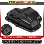 New Engine Oil Pan For Nissan Kicks 2018-2023 Versa 2020-2023 L4 1.6l 111105rf1a. Fixed Price $40.99.