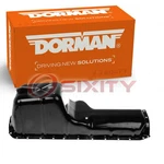 Dorman Engine Oil Pan For 2000-2006 Jeep Tj 4.0l L6 Cylinder Block Cw. Fixed Price $144.25.