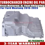 For Ford Mustang 2.3l 15 16-22 23 Gas Dohc Turbocharged Fr3z6675a Engine Oil Pan. Fixed Price $81.49.