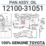 1210031051 Genuine Toyota Pan Assy, Oil 12100-31051. Fixed Price $160.12.